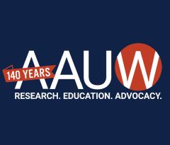 AAUW: 140 years of research, education and advocacy.