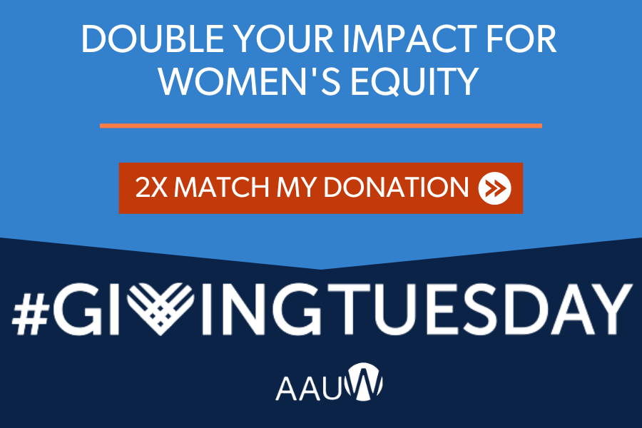 Double your impact for women's equity. #GivingTuesday. Button: 2x match my donation