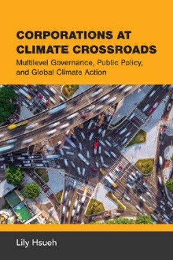 Corporations at Climate Crossroads by Lily Hsueh book cover.