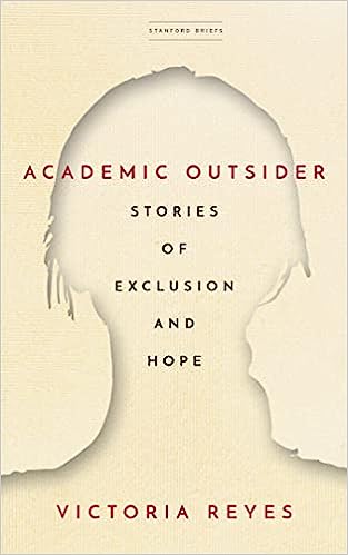 Academis Outsider: Stories of Exclustion and Hope