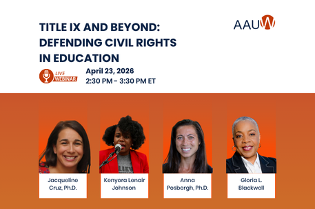 Title IX and Beyond: Defending Civil Rights in Education. Webinar on April 23, 2026 from 2:30 to 3:30 PM ET. Speakers include Jacqueline Cruz, Ph.D., Kenyora Lenair Johnson, and Anna Posbergh, Ph.D., moderated by Gloria L. Blackwell.
